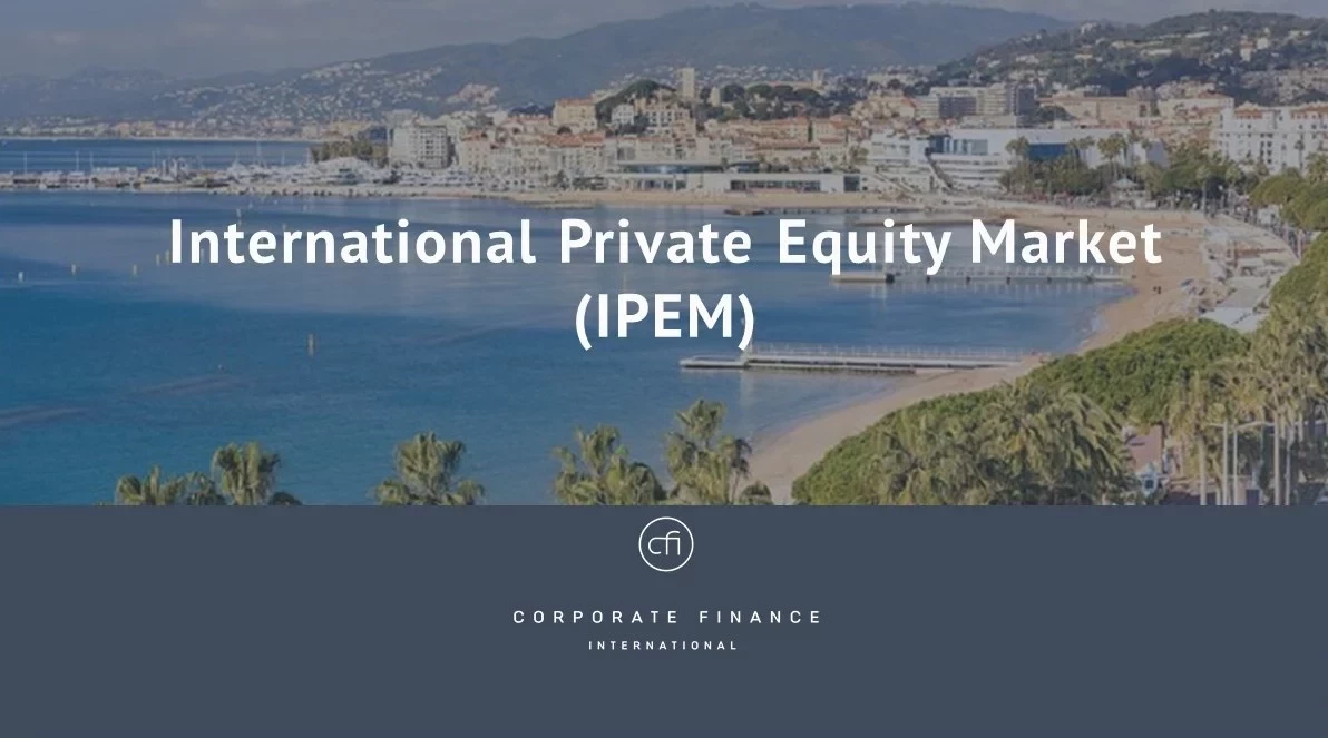 CFI attended the International Private Equity Market (IPEM) event in Cannes