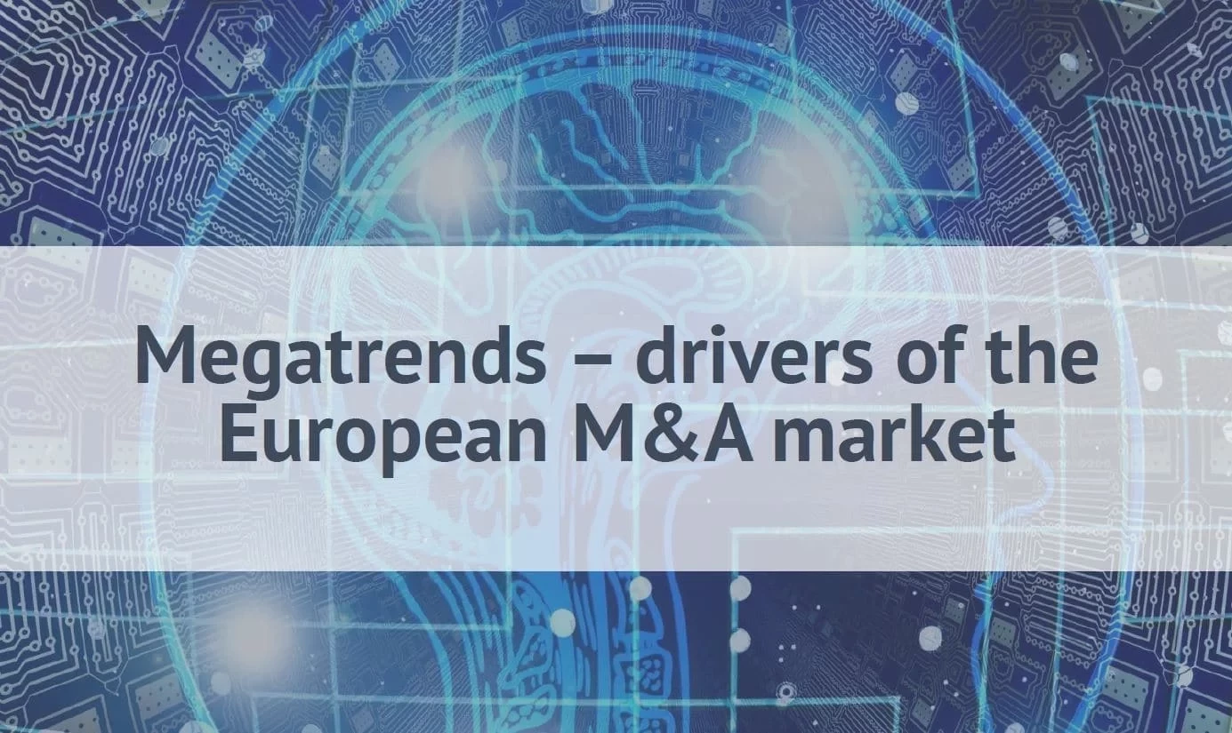 Megatrends – drivers of the European M&A market